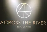 ACROSS THE RIVER-TEA STAND-