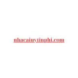 nhacaiuytinphi