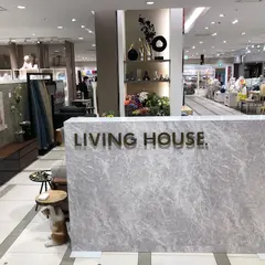 LIVING HOUSE. 大丸東京店