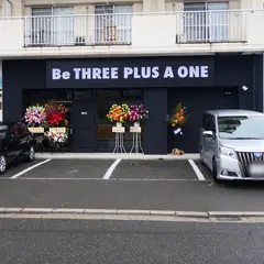 Be THREE PLUS A ONE