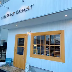 CHOP UP CRUST チョップアップクラスト