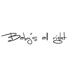 Baby's all right