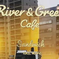 リバーアンドグリーン カフェ(River&Green Cafe)